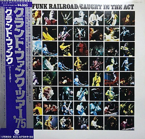 GRAND FUNK RAILROAD - CAUGHT IN THE ACT - JAPAN